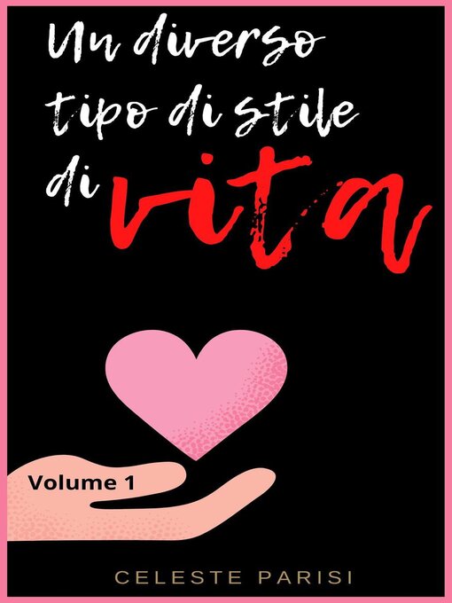 Title details for Un diverso tipo di stile di vita ! by Celeste Parisi - Available
